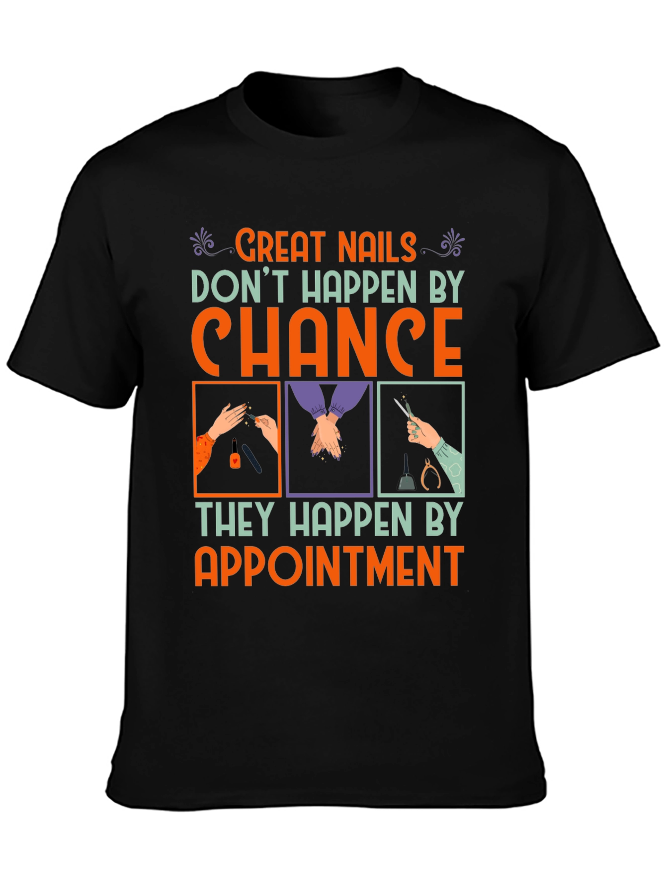 Great Nails Appointment T-Shirt
