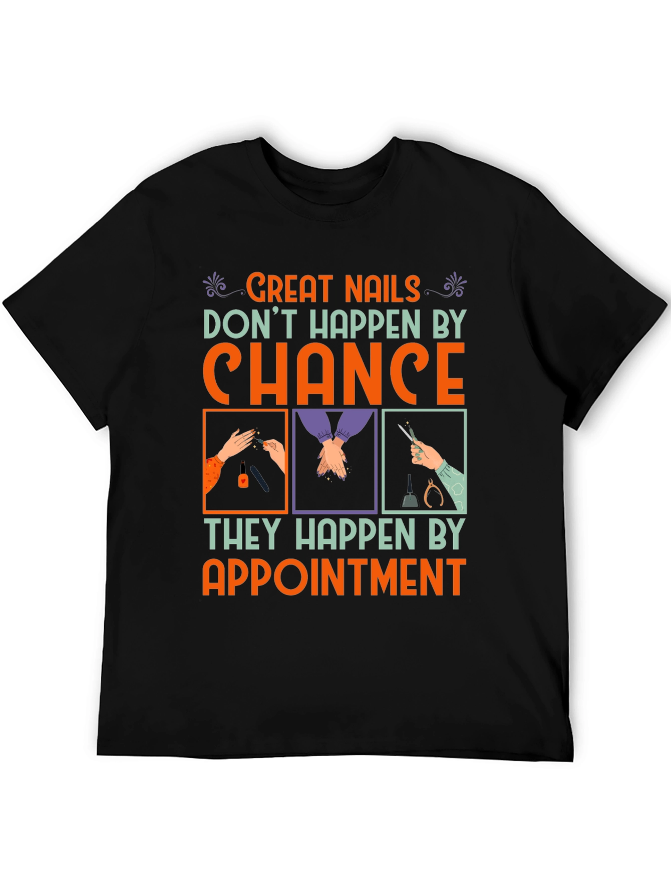 Great Nails Appointment T-Shirt
