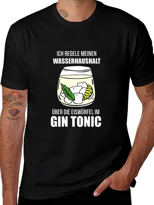 Gin Tonic Lover T-Shirt - German Humor Drink Tee