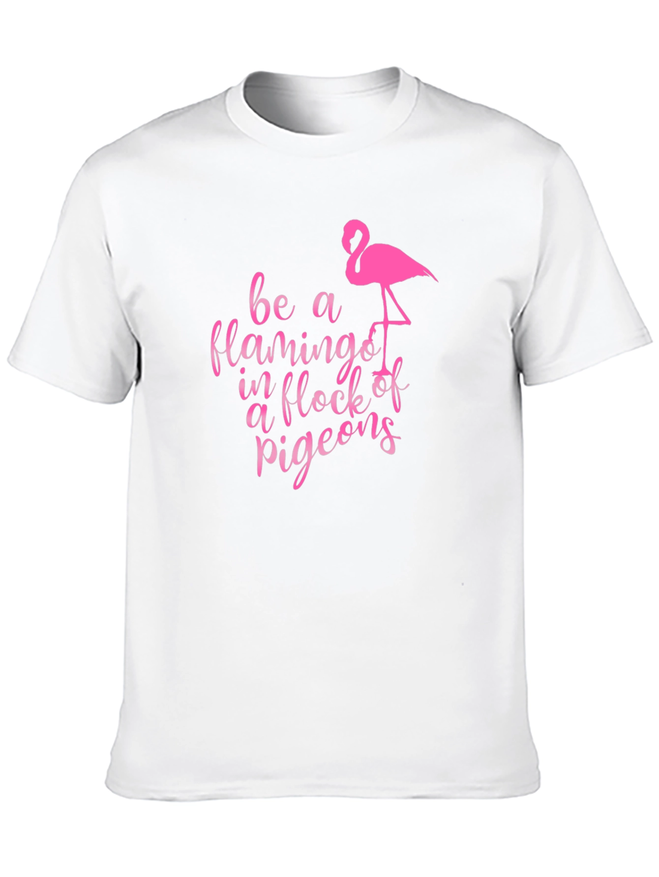 Be a Flamingo T-Shirt: Unique Graphic Tee