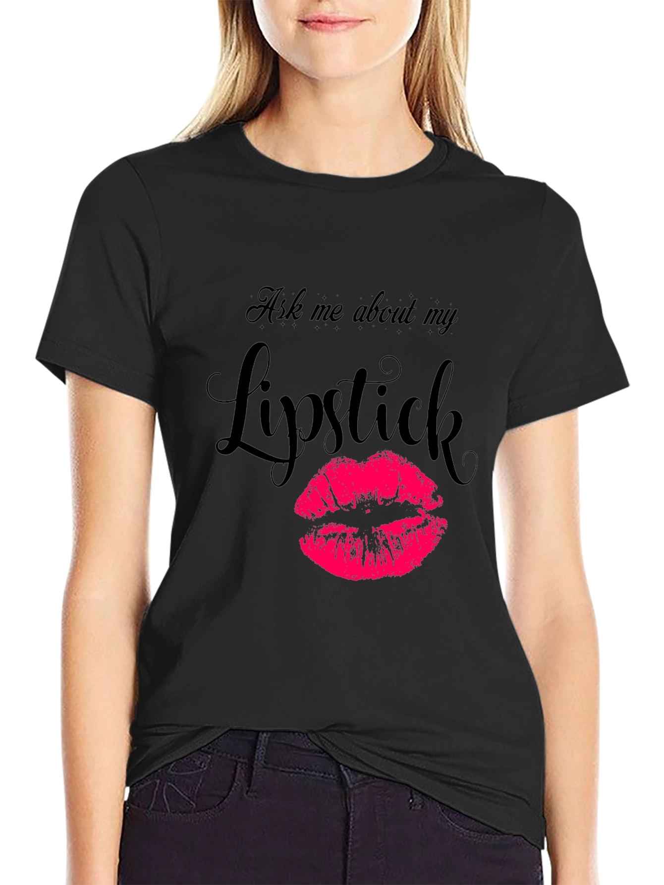 Ask Me About My Lipstick Graphic Tee - Black
