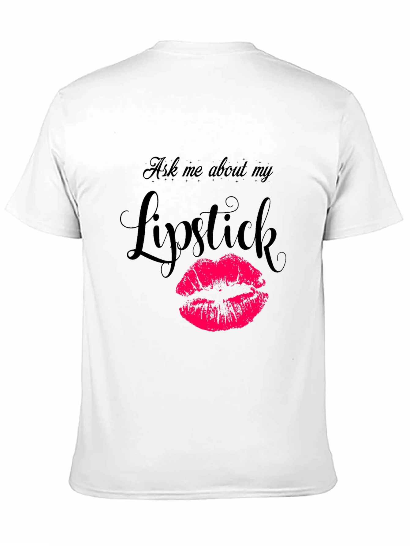 Ask Me About My Lipstick Graphic Tee - Black