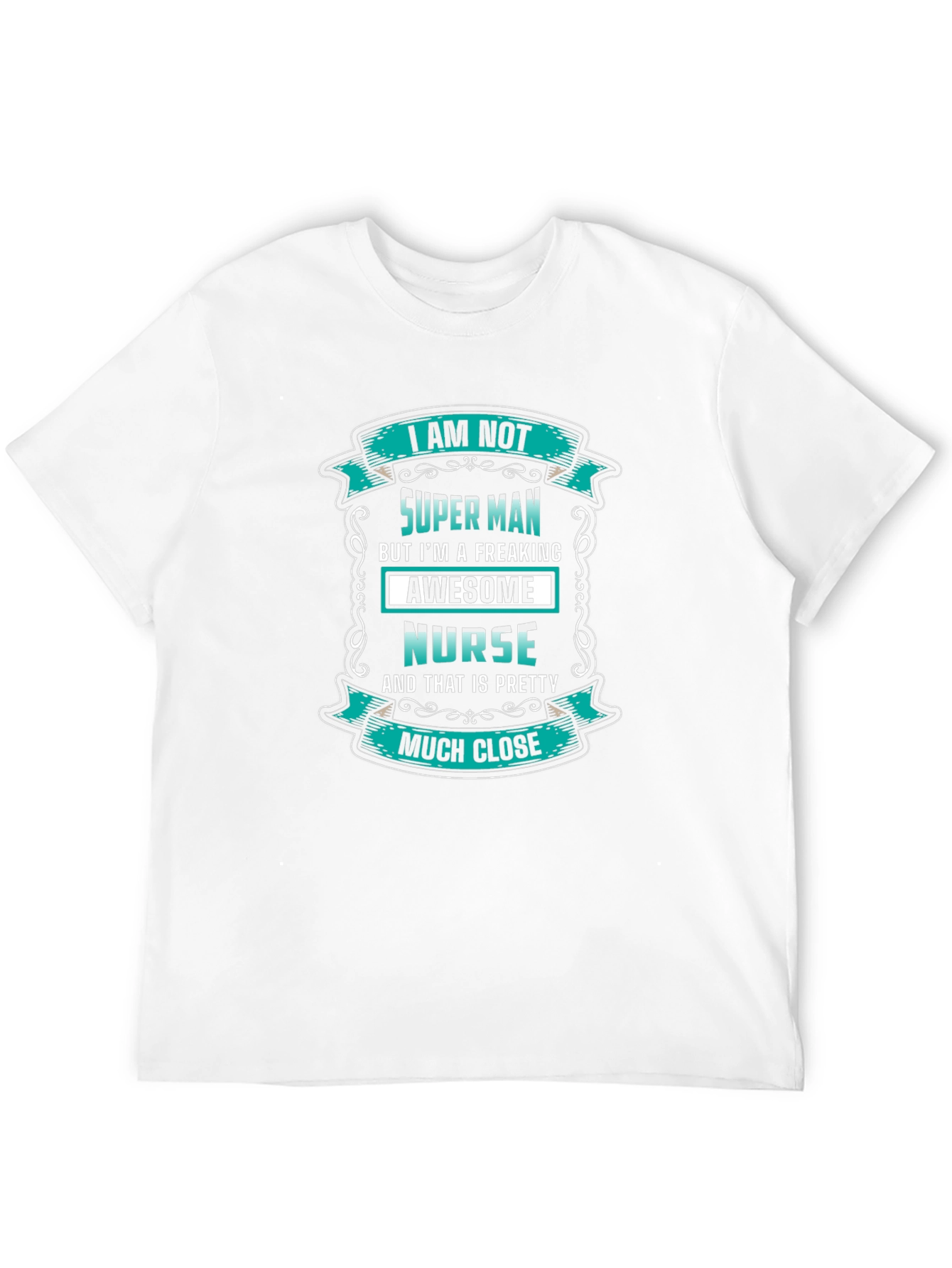 Awesome Nurse T-Shirt - Super Man Alternative