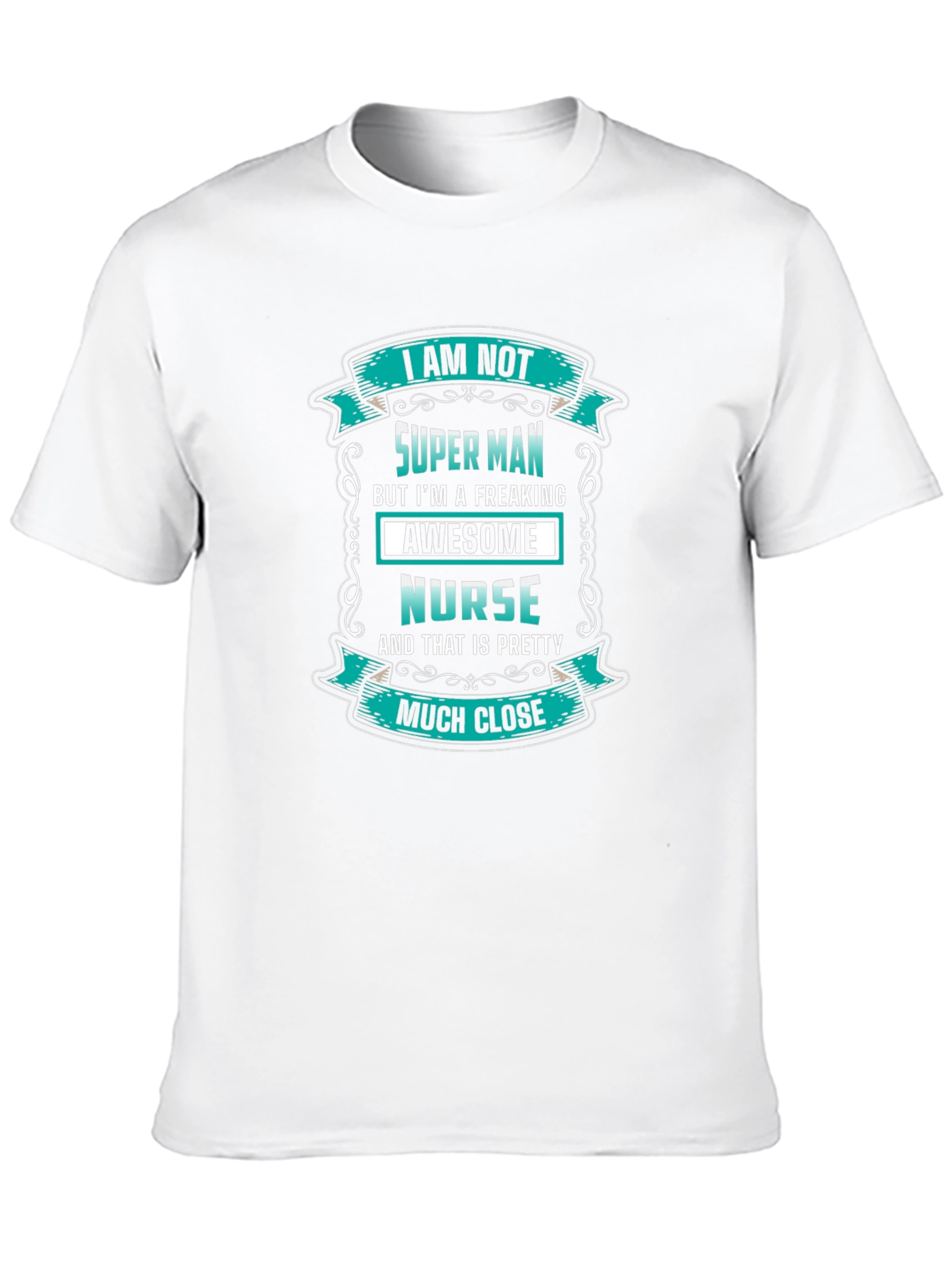 Awesome Nurse T-Shirt - Super Man Alternative