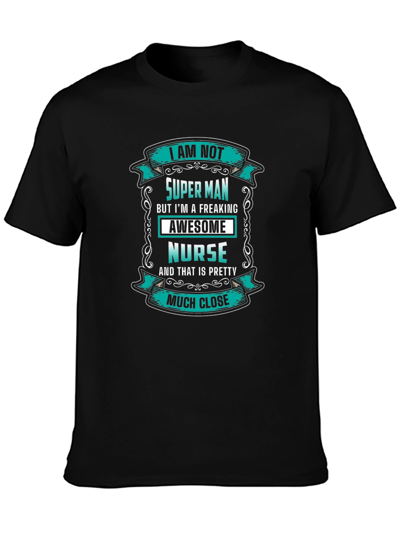Awesome Nurse T-Shirt - Super Man Alternative