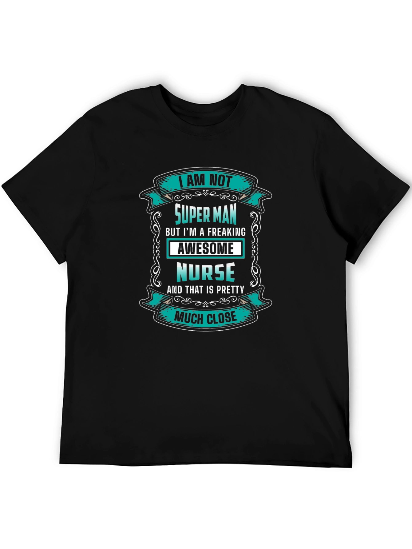 Awesome Nurse T-Shirt - Super Man Alternative