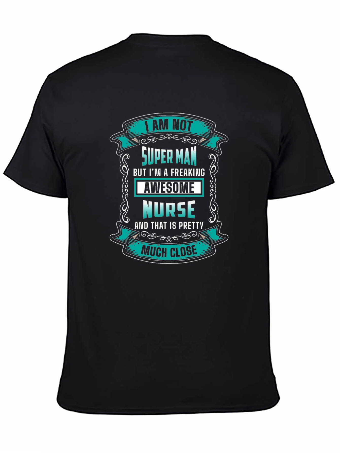 Awesome Nurse T-Shirt - Super Man Alternative