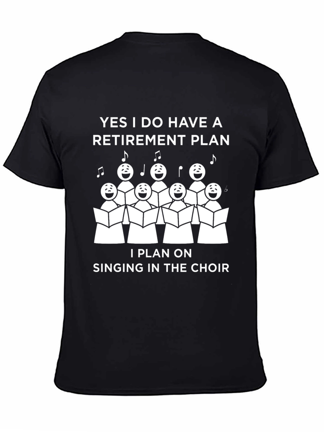 Choir Retirement Plan T-Shirt