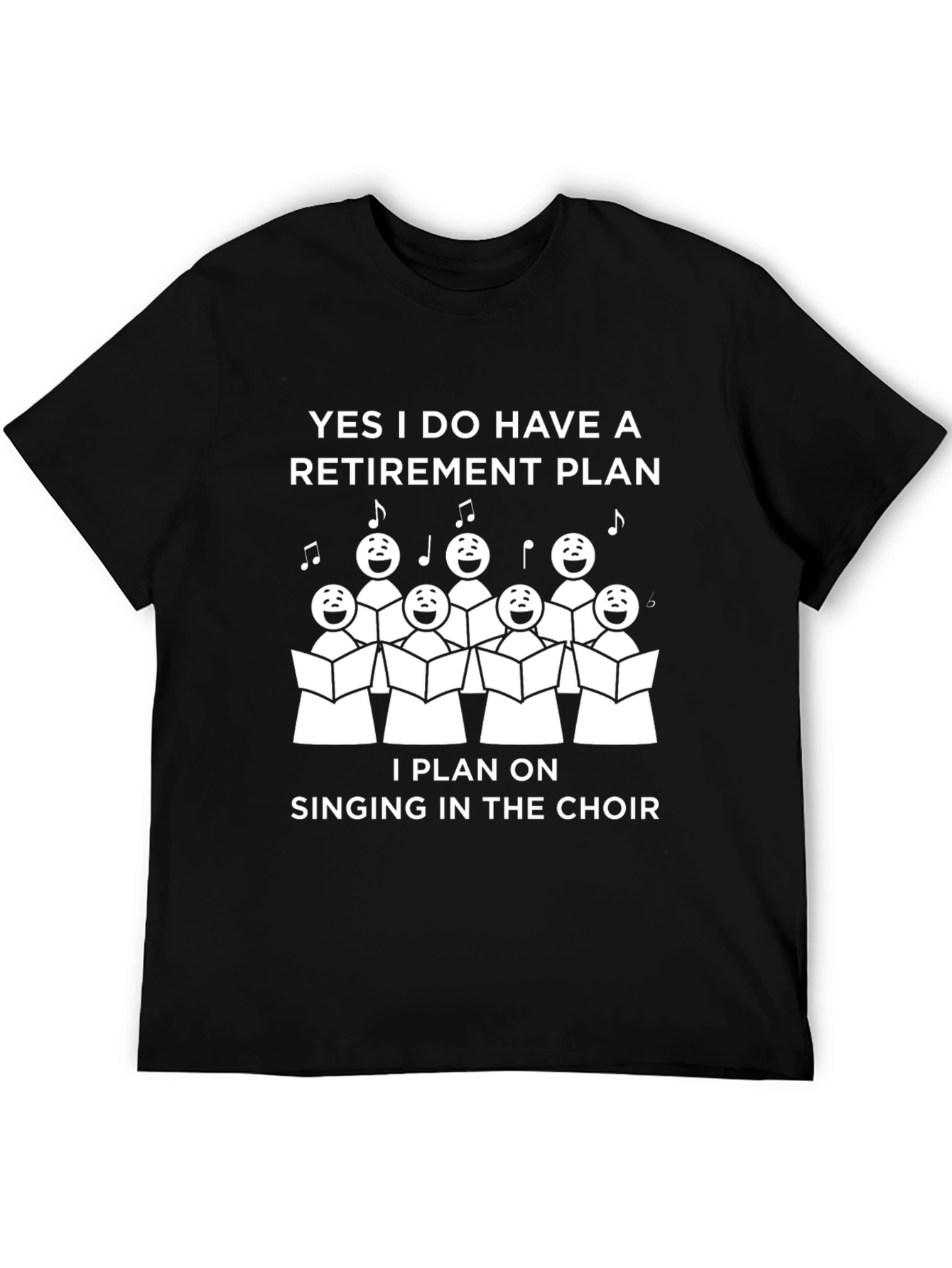 Choir Retirement Plan T-Shirt