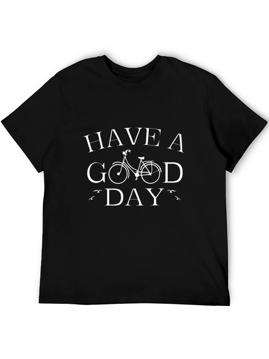 Mens Graphic T-Shirt - Have a Good Day Bicycle