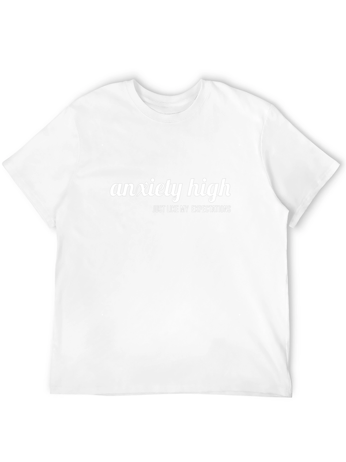 Anxiety High Graphic Tee - Relatable Humor T-Shirt