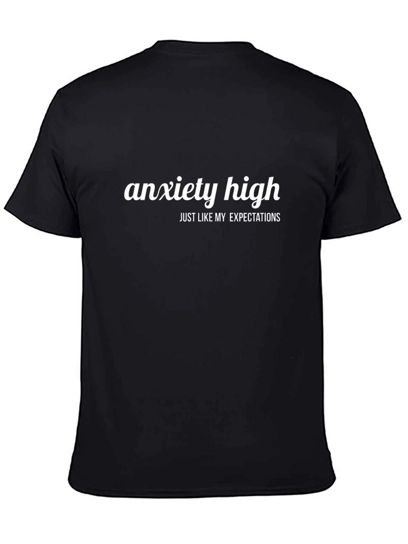 Anxiety High Graphic Tee - Relatable Humor T-Shirt