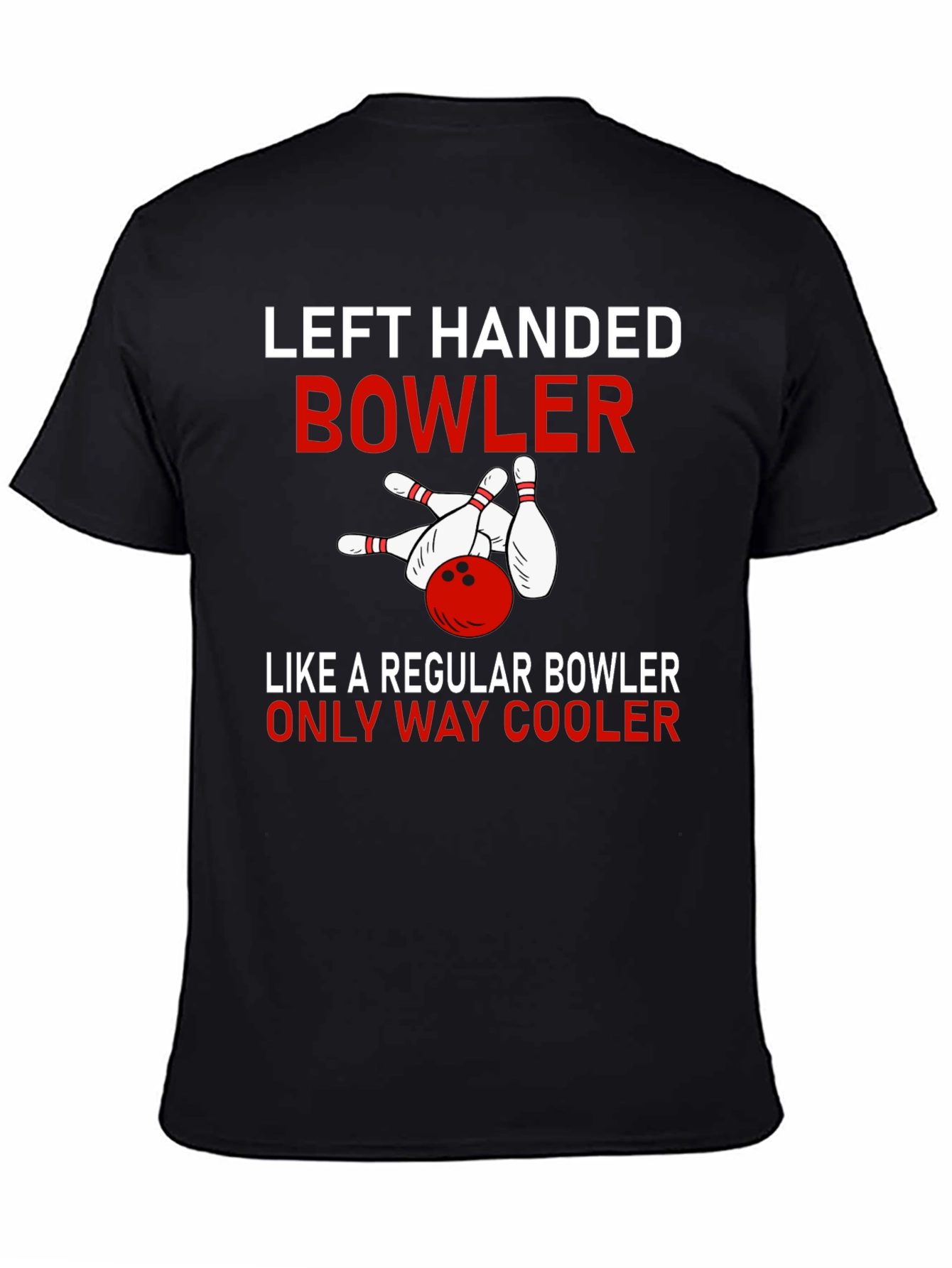 Left Handed Bowler T-Shirt - Cool Bowling Apparel