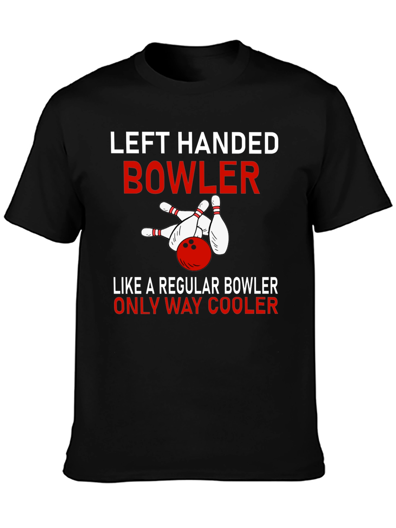 Left Handed Bowler T-Shirt - Cool Bowling Apparel