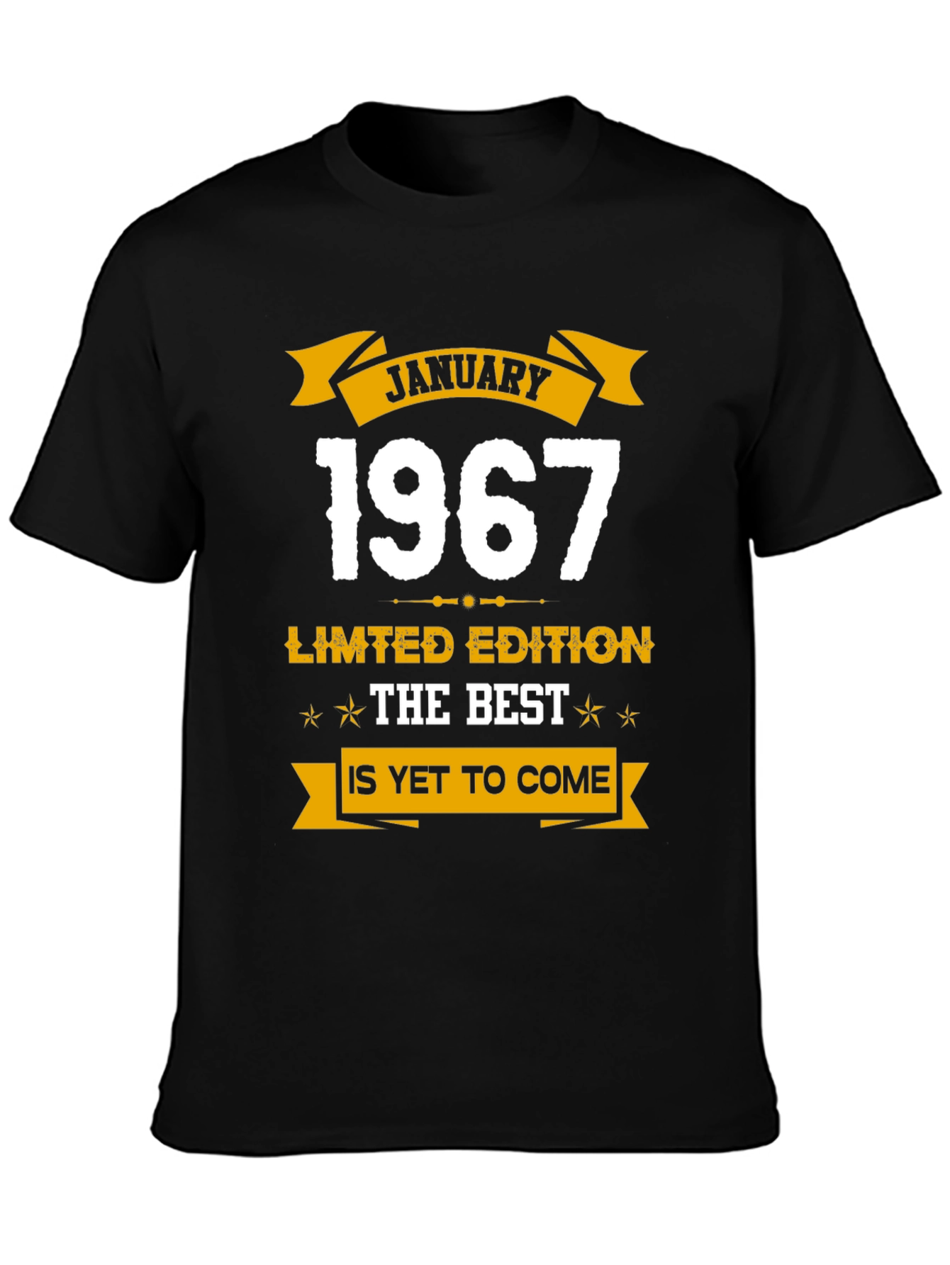January 1967 Limited Edition Best T-Shirt