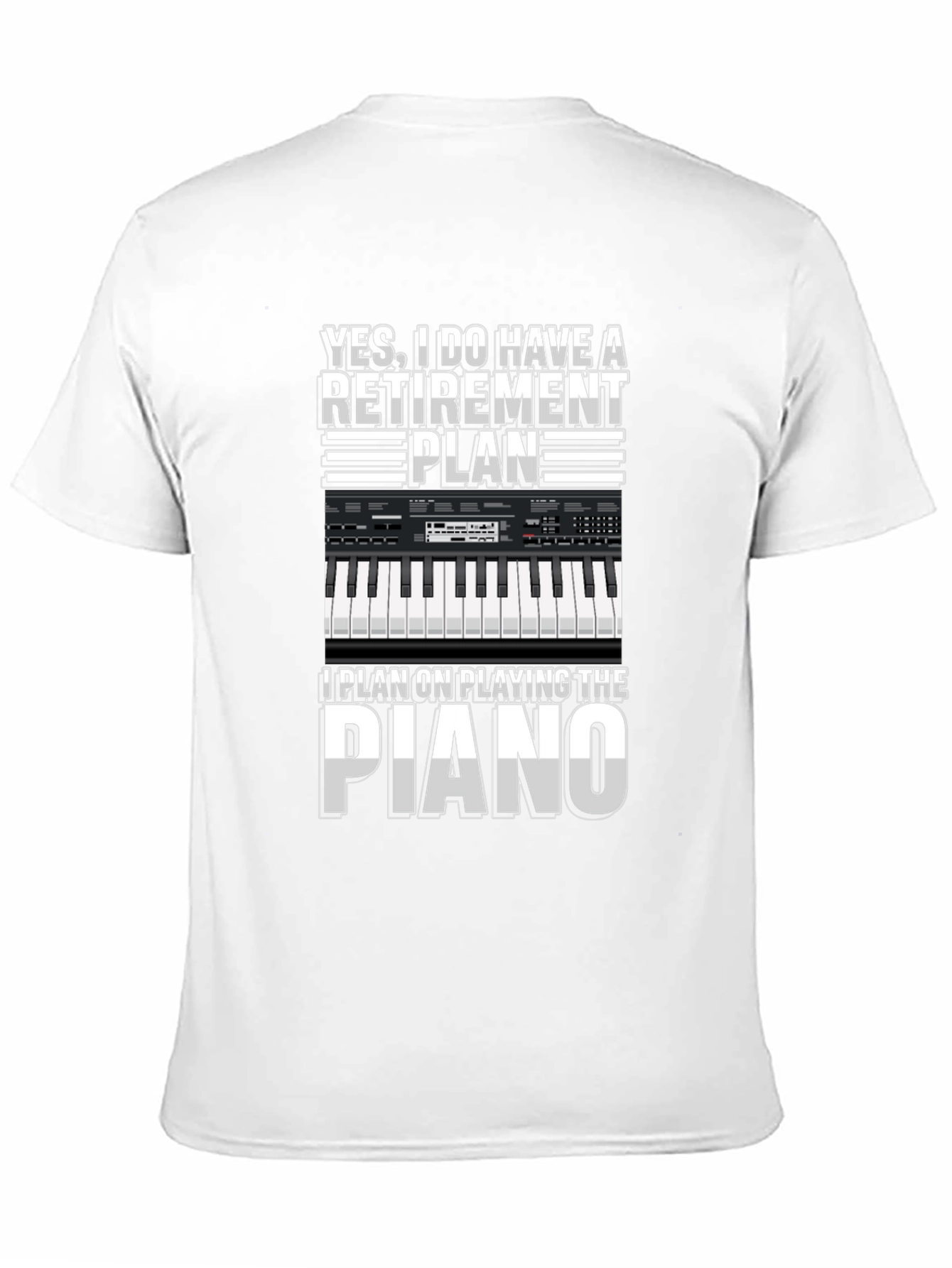 Retirement Plan Piano T-Shirt