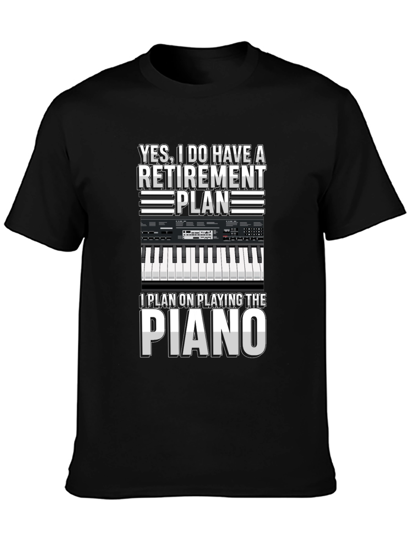 Retirement Plan Piano T-Shirt