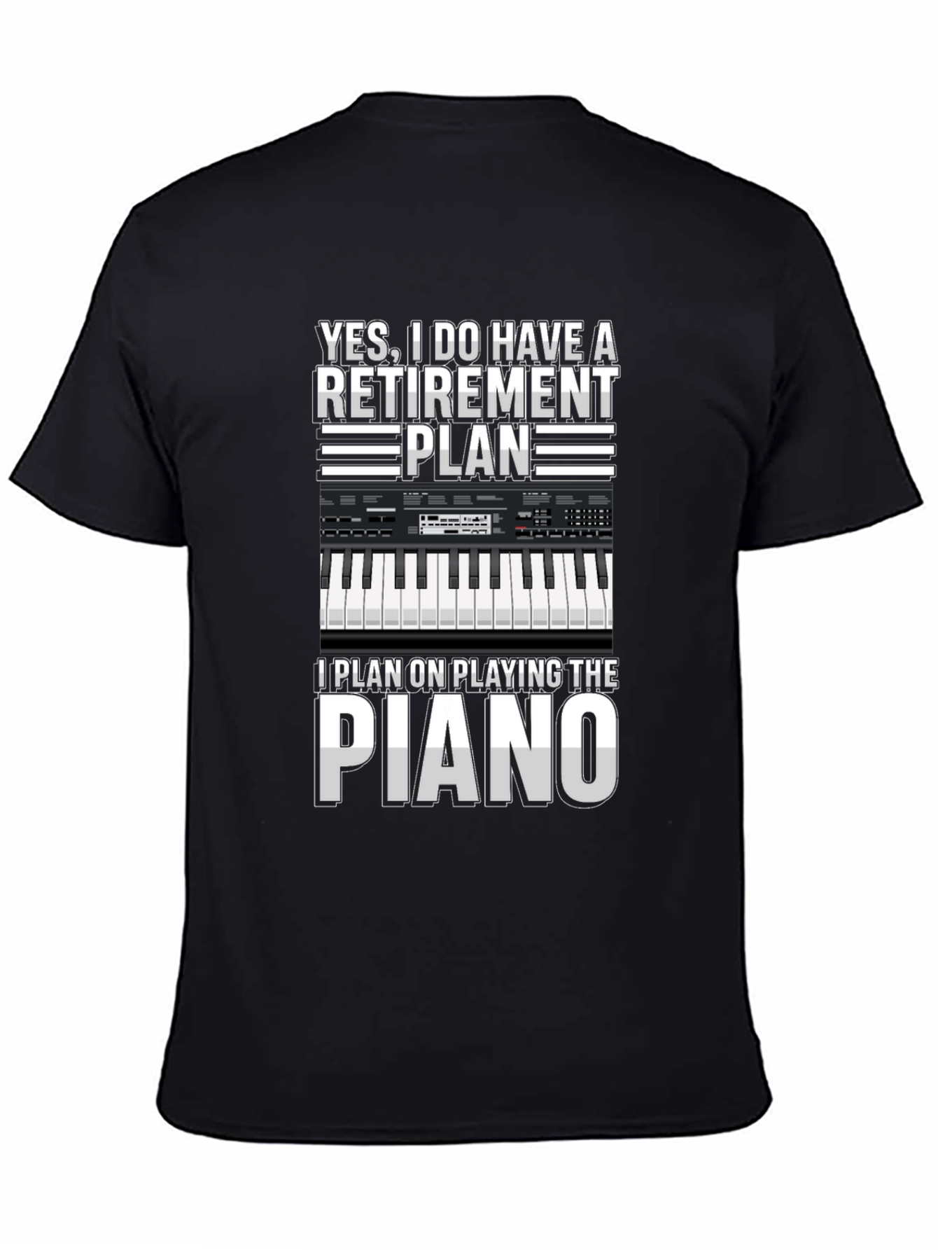 Retirement Plan Piano T-Shirt