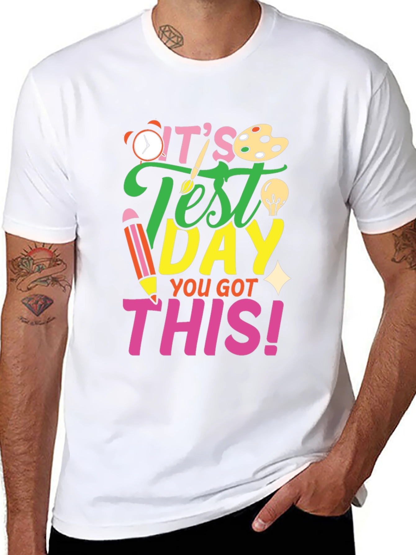 Its Test Day You Got This! Black T-Shirt
