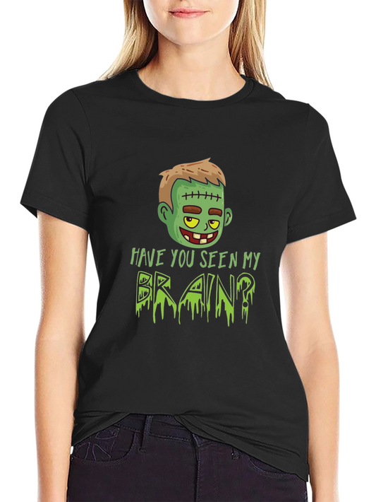 Have You Seen My Brain? Graphic Tee