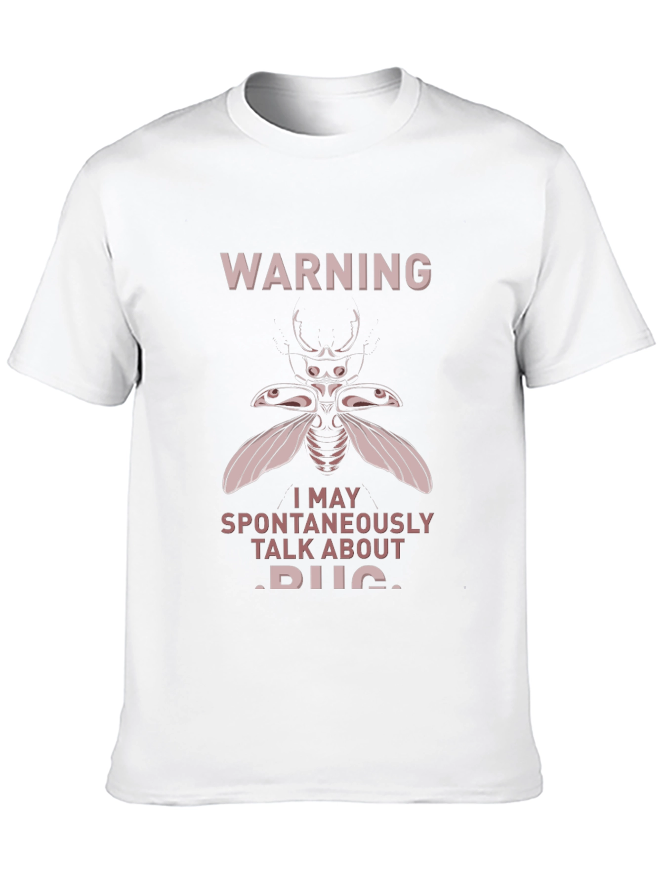 Warning: May Spontaneously Talk About Bugs T-Shirt