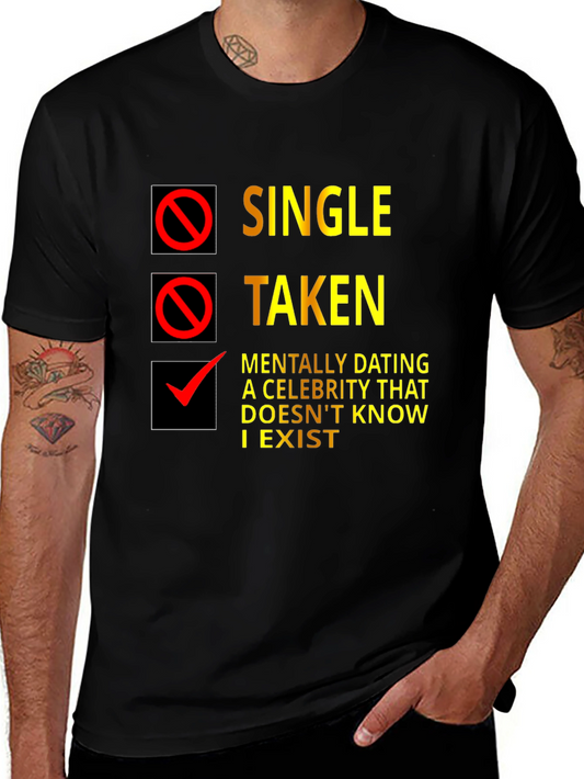 Single Taken T-Shirt - Funny Dating Status Tee