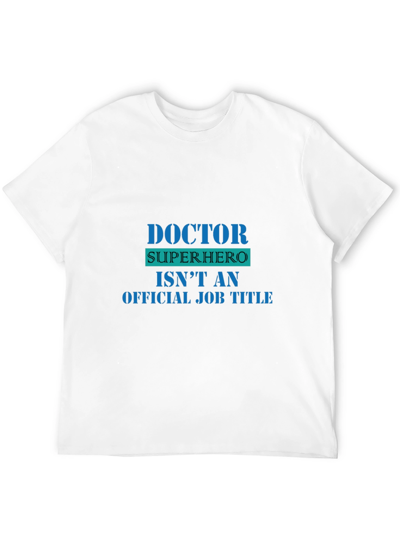 Doctor Superhero Funny Graphic Tee
