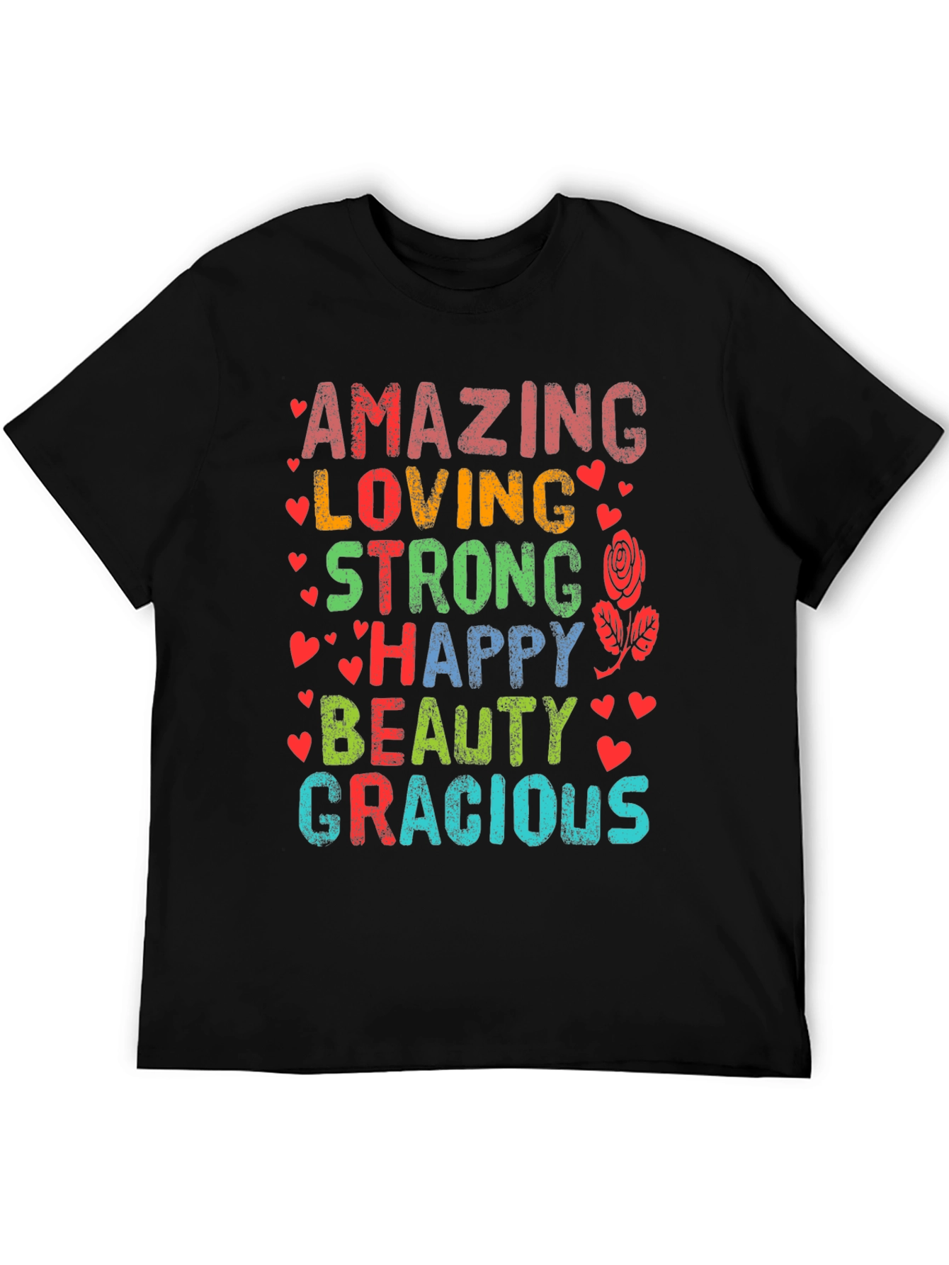 Amazing Loving Strong Happy Beauty Gracious T-Shirt