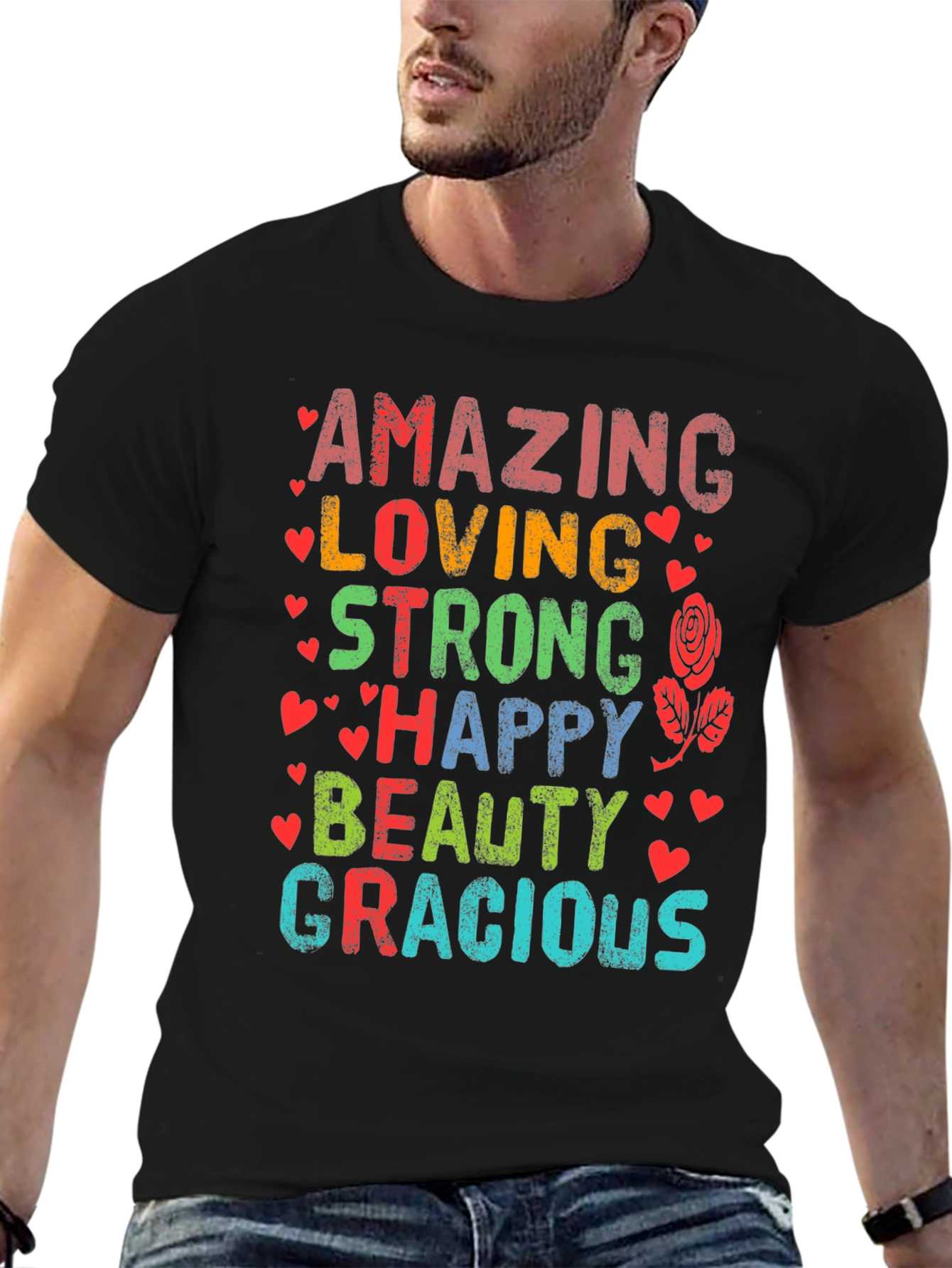 Amazing Loving Strong Happy Beauty Gracious T-Shirt