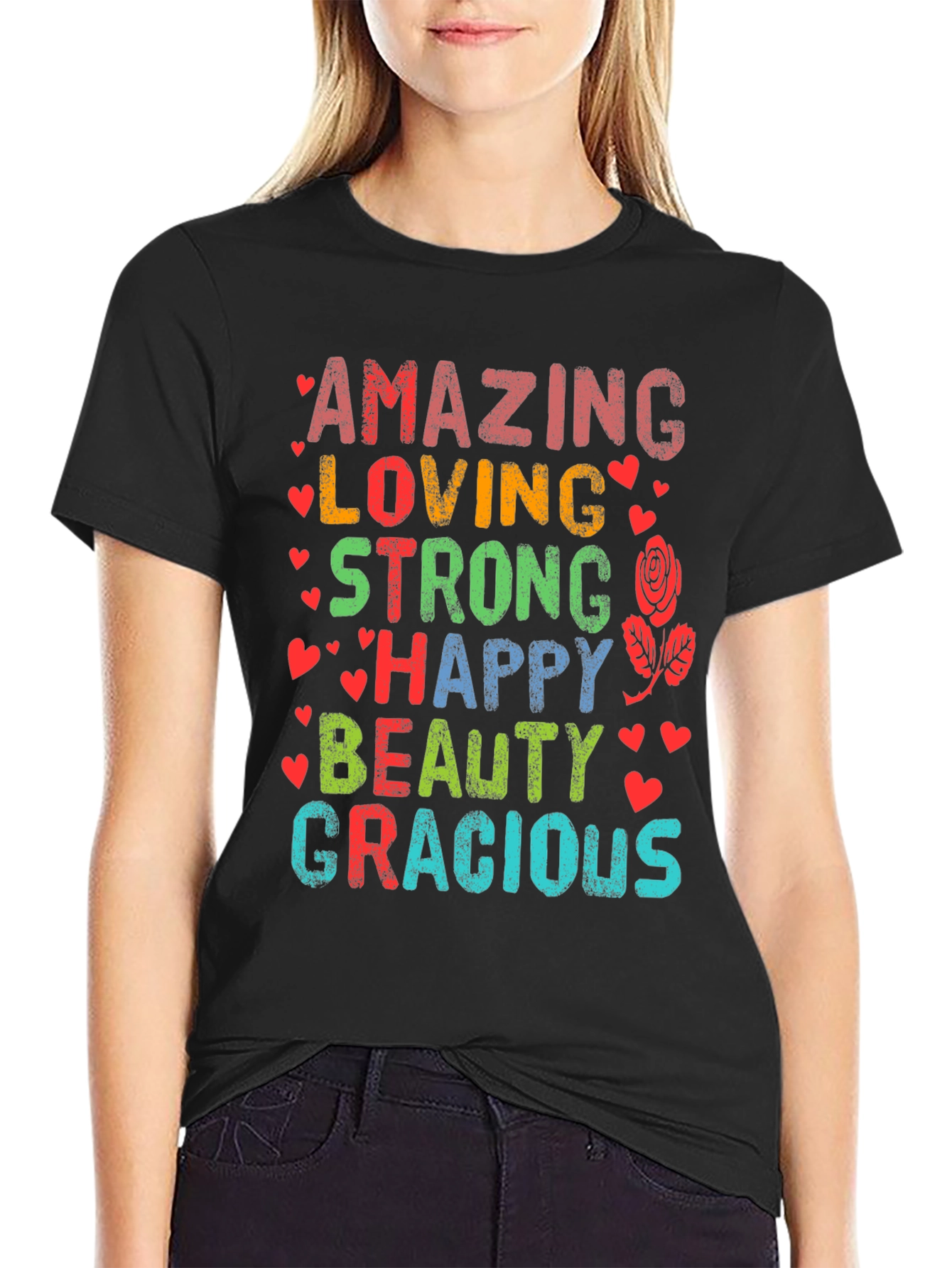 Amazing Loving Strong Happy Beauty Gracious T-Shirt