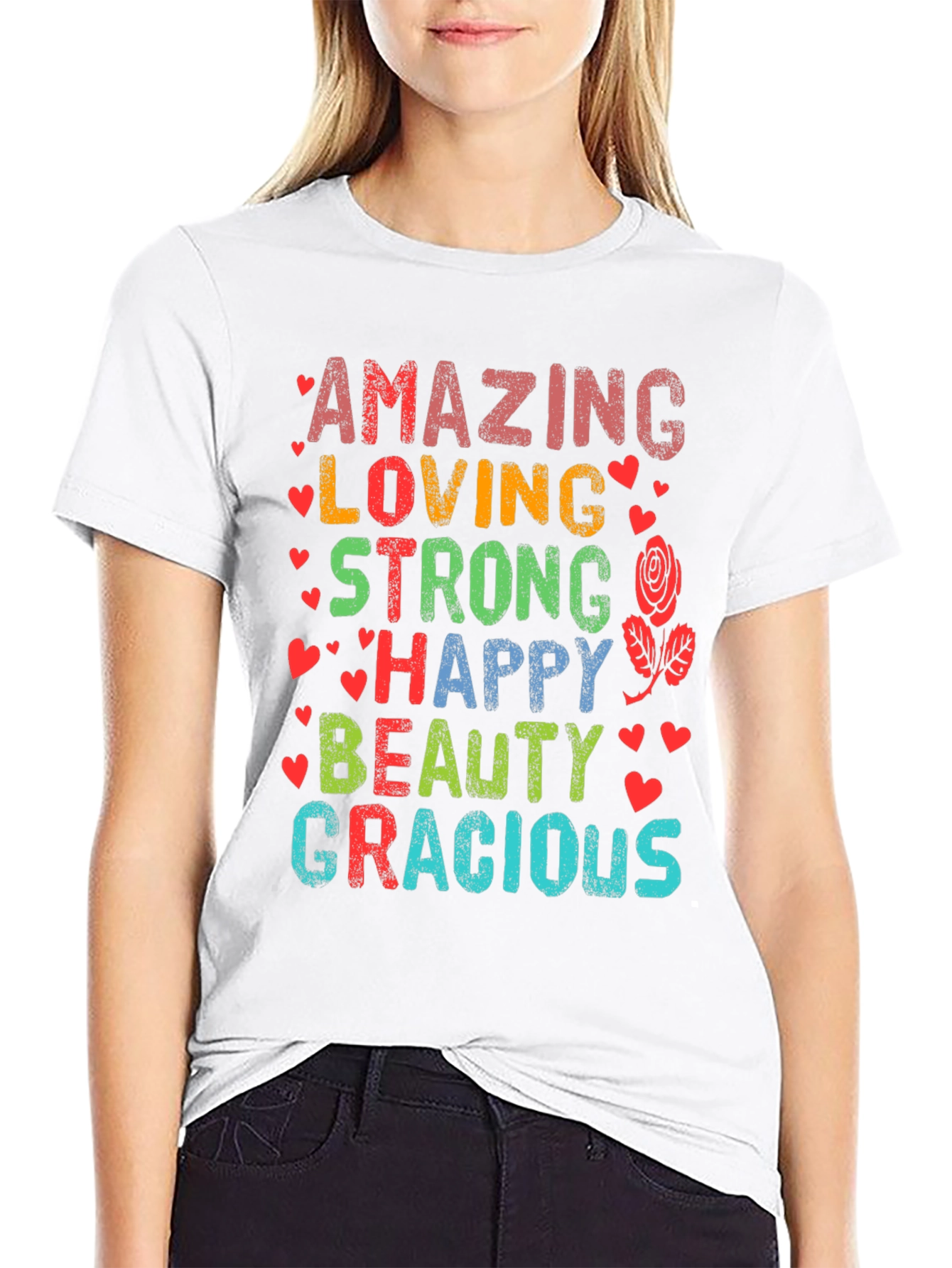 Amazing Loving Strong Happy Beauty Gracious T-Shirt