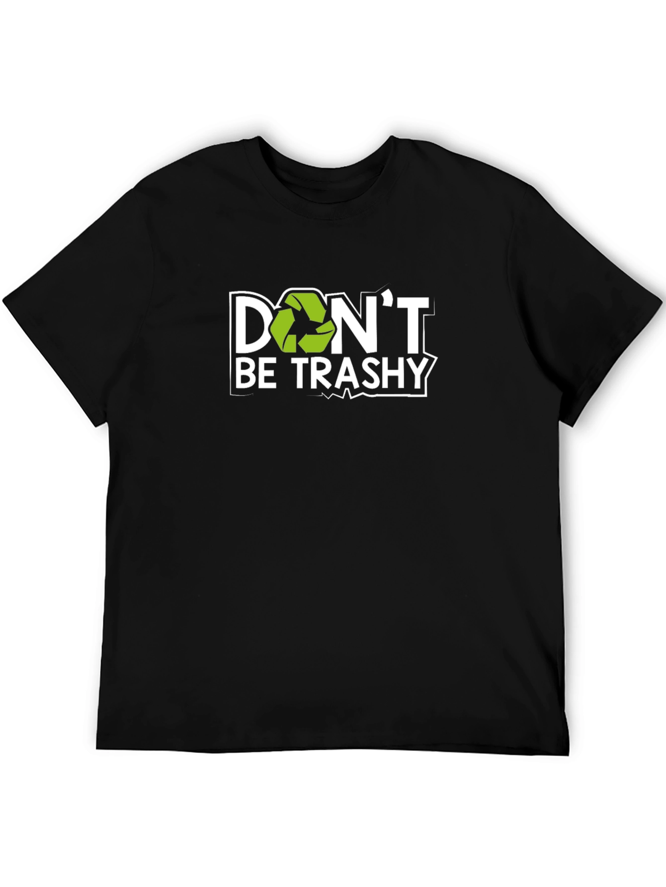 Dont Be Trashy Recycle T-Shirt