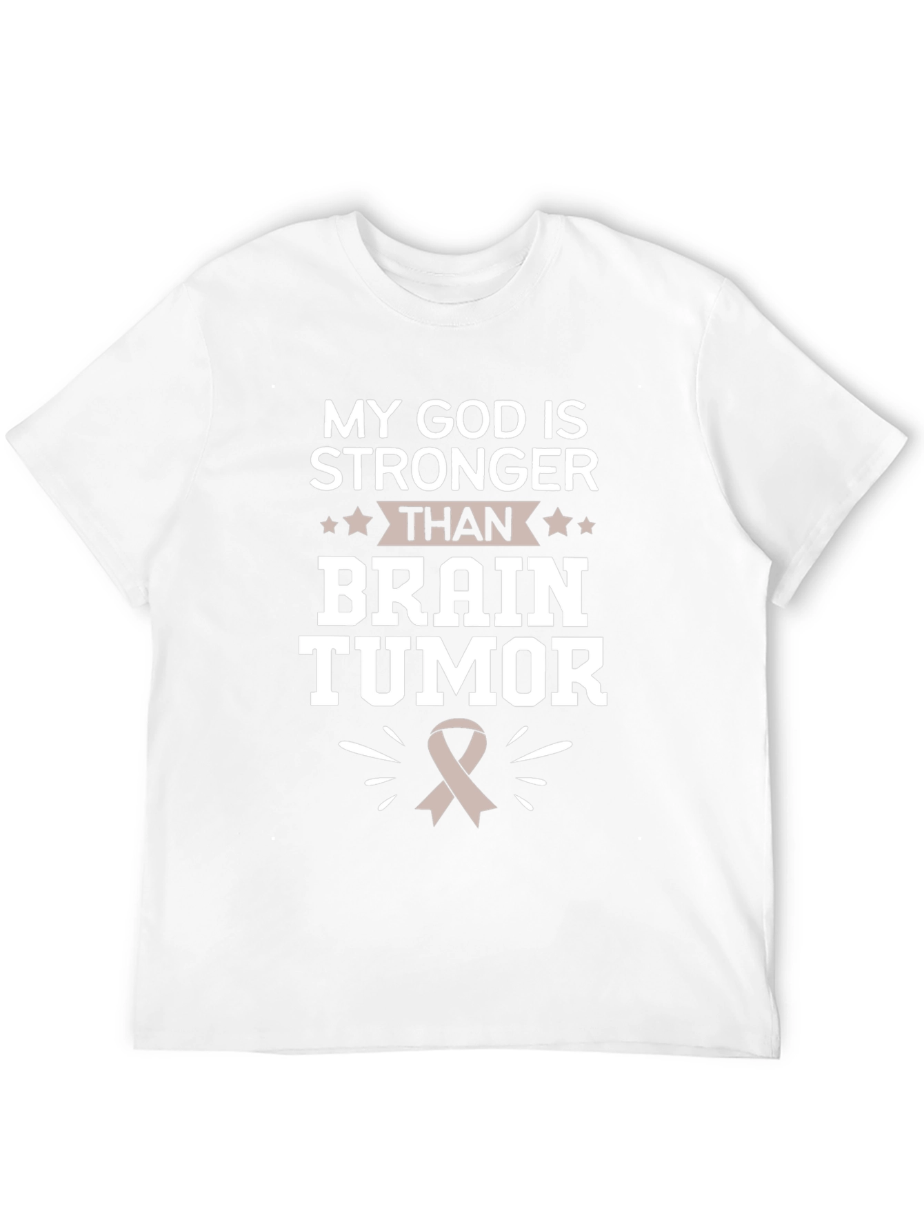 My God Is Stronger Than Brain Tumor T-Shirt