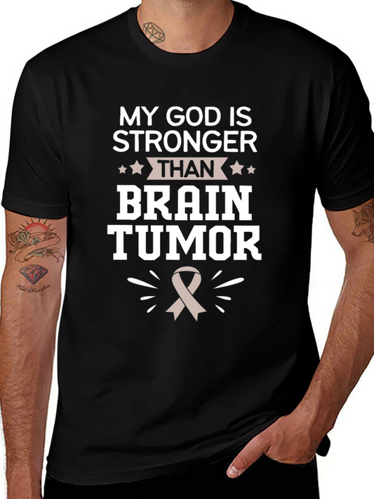 My God Is Stronger Than Brain Tumor T-Shirt