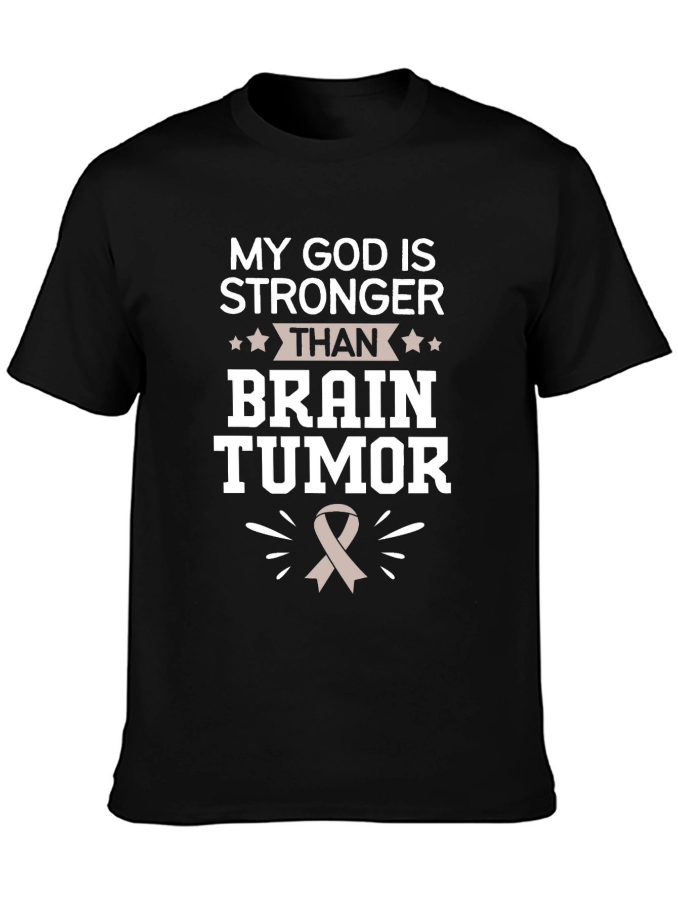 My God Is Stronger Than Brain Tumor T-Shirt