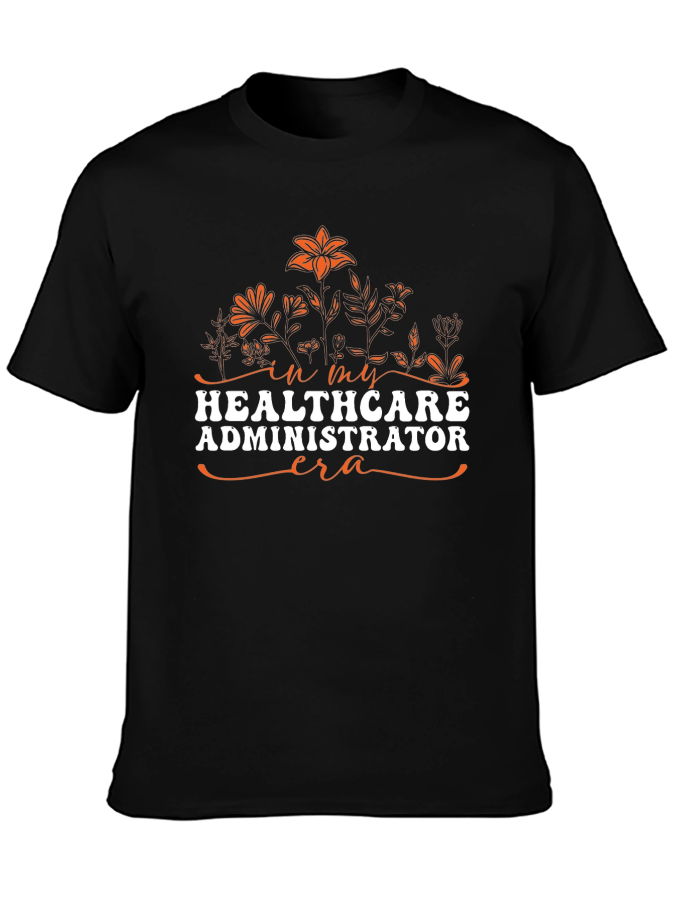 Healthcare Administrator Era Graphic Tee