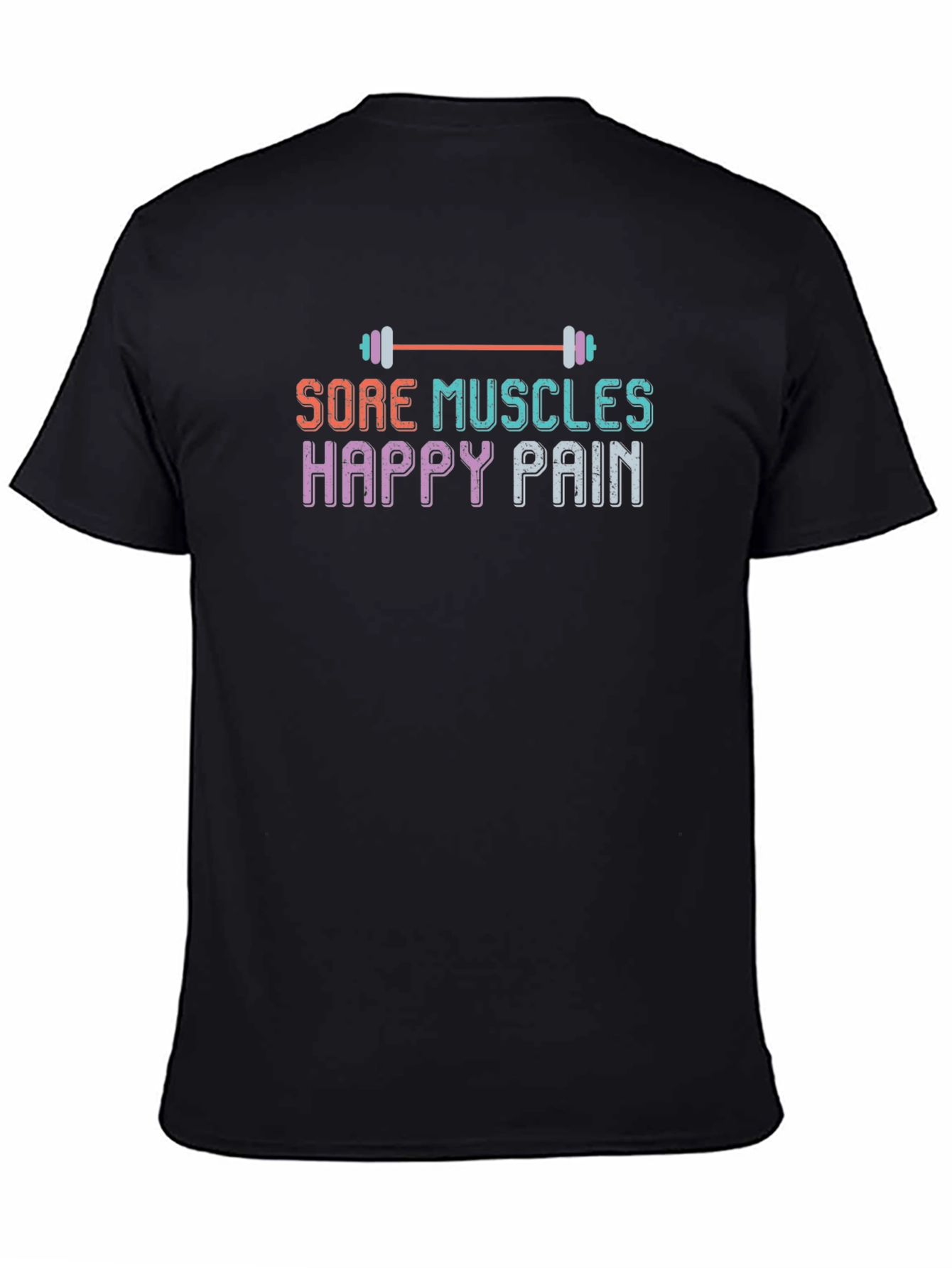 Sore Muscles Happy Pain Graphic T-Shirt