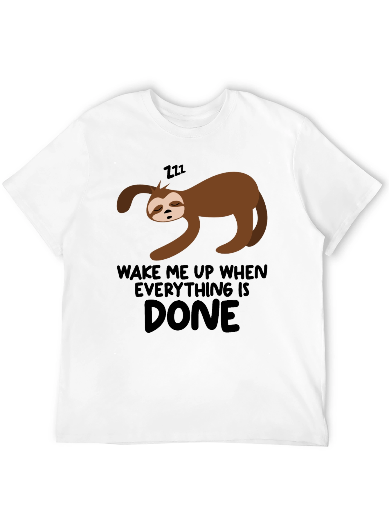 Lazy Sloth Wake Me Up When Done Black T-Shirt