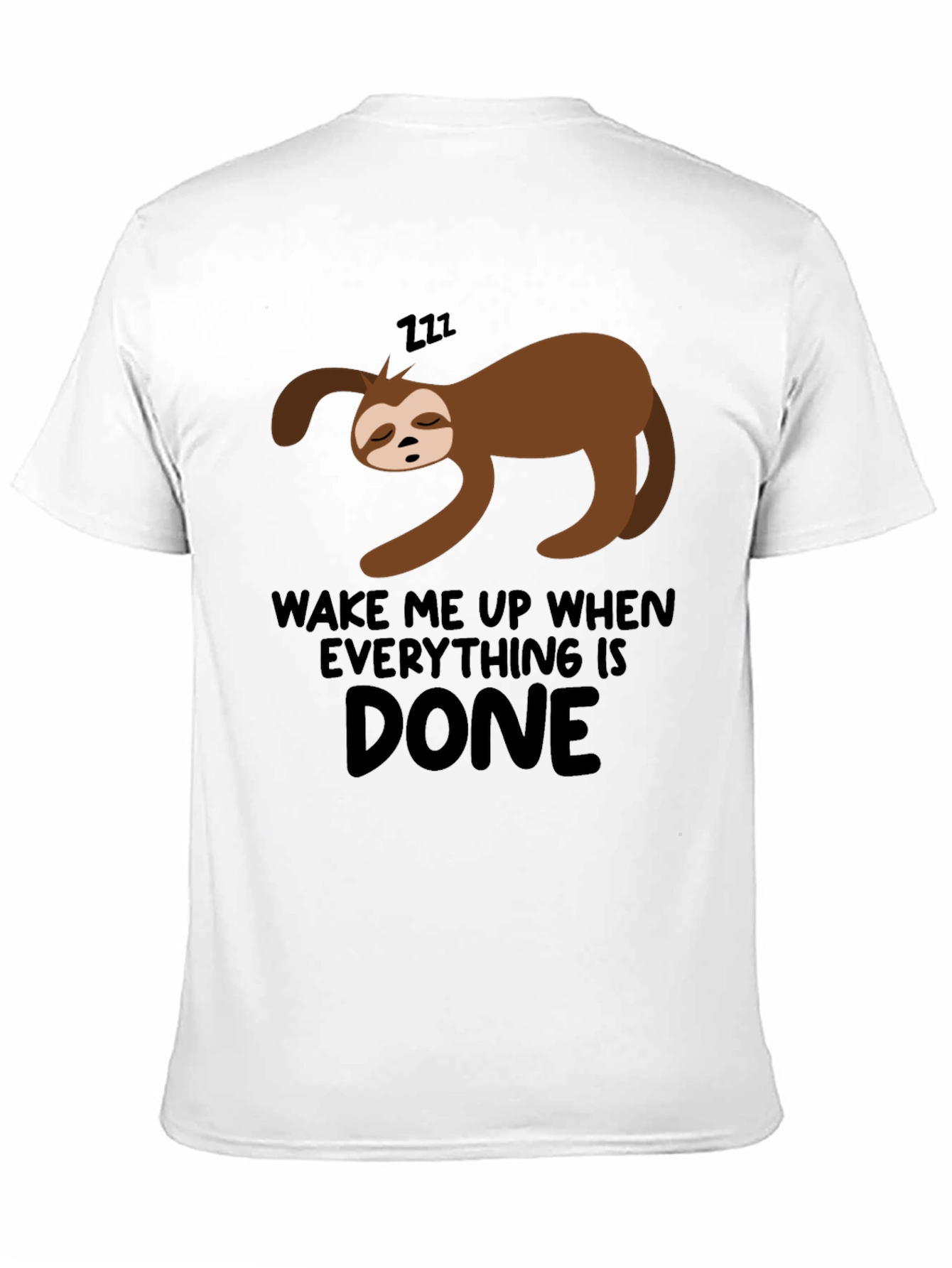 Lazy Sloth Wake Me Up When Done Black T-Shirt