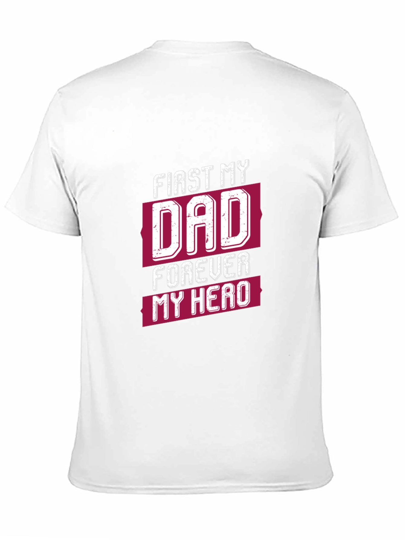 First My Dad Forever My Hero Graphic Tee