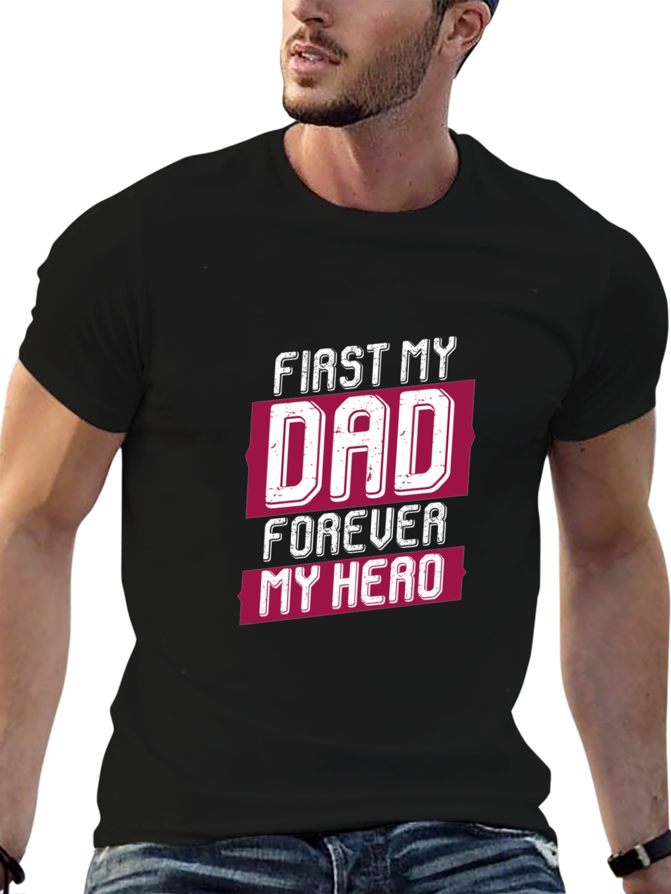 First My Dad Forever My Hero Graphic Tee