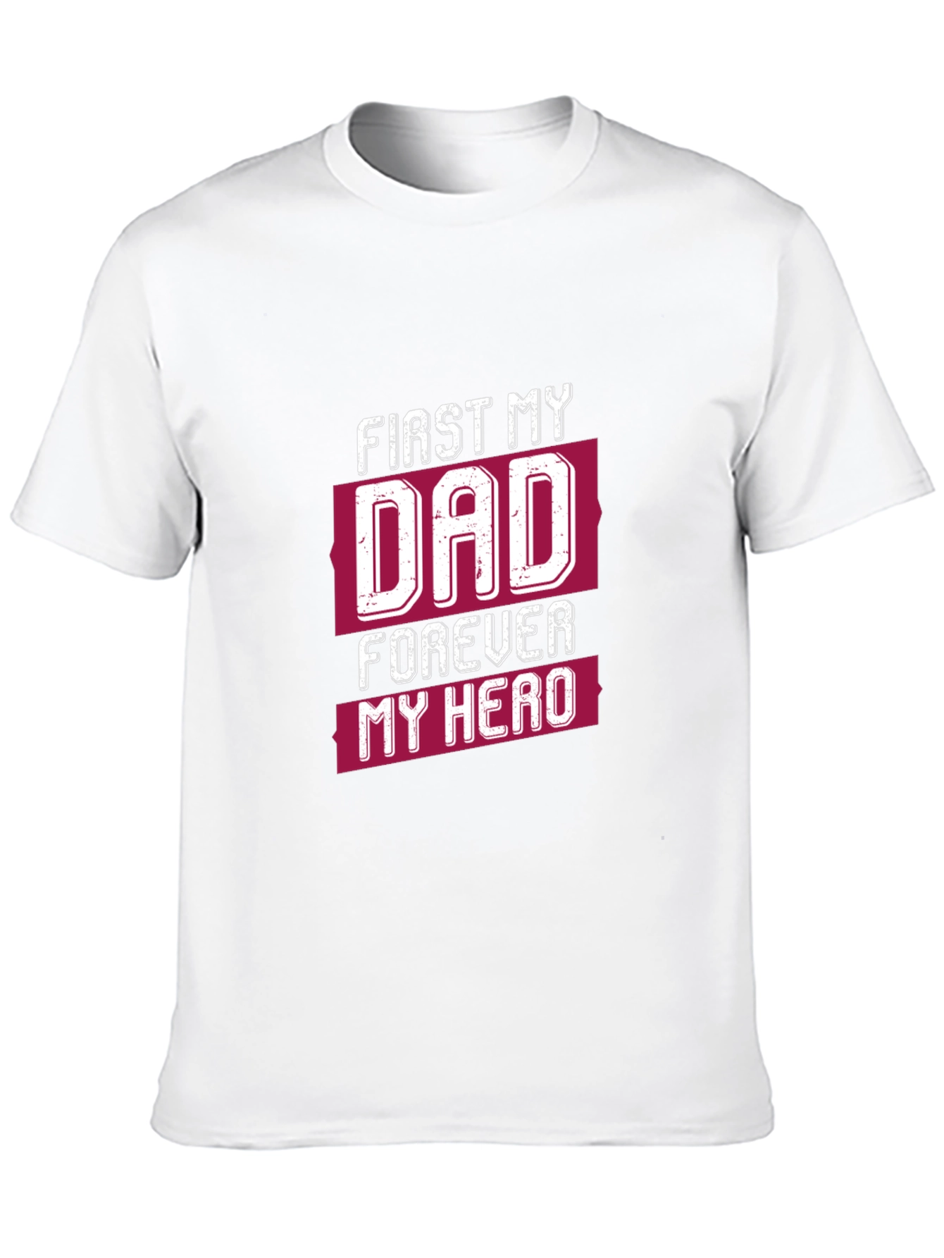 First My Dad Forever My Hero Graphic Tee