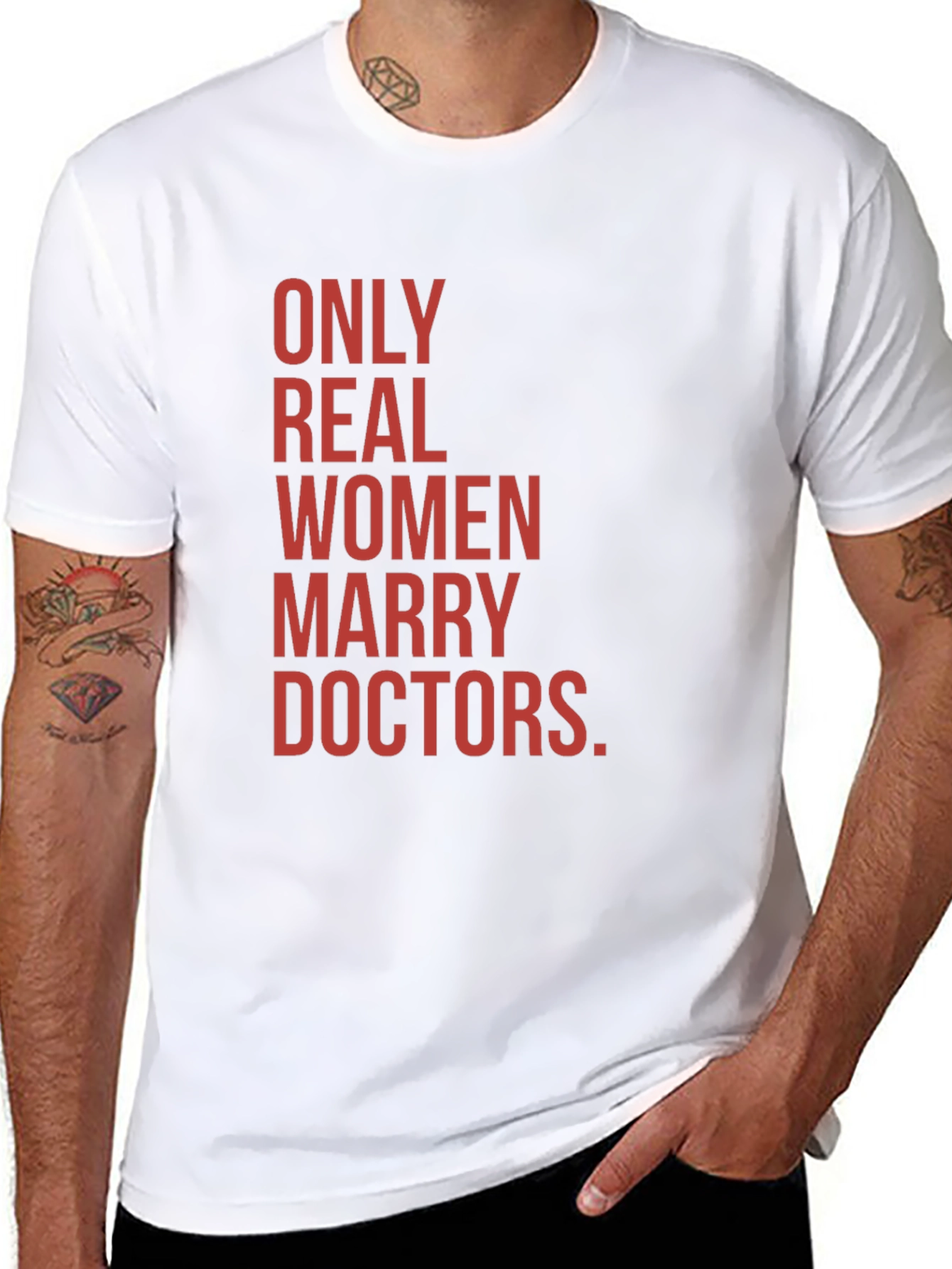 Only Real Women Marry Doctors Graphic Tee