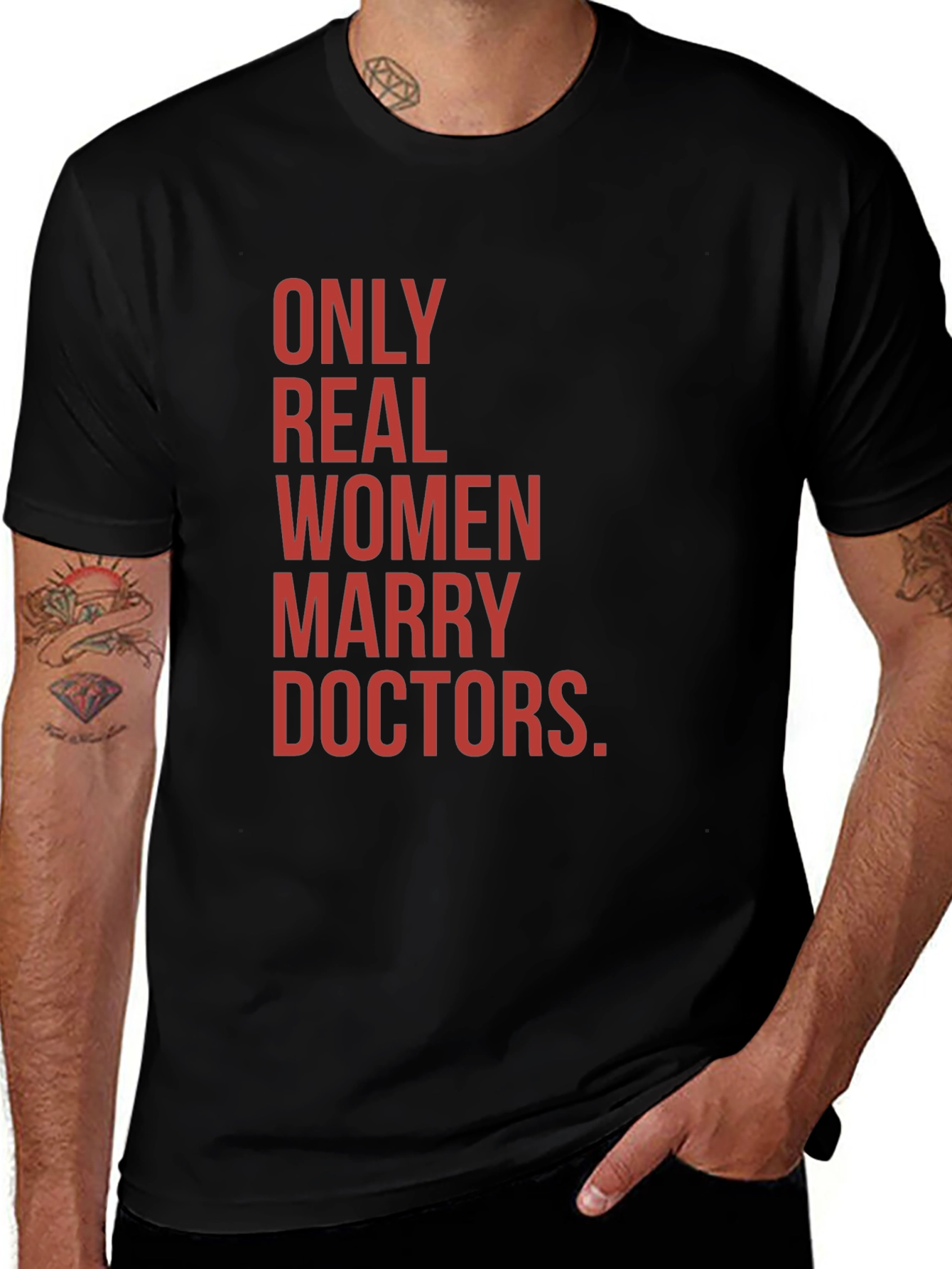 Only Real Women Marry Doctors Graphic Tee