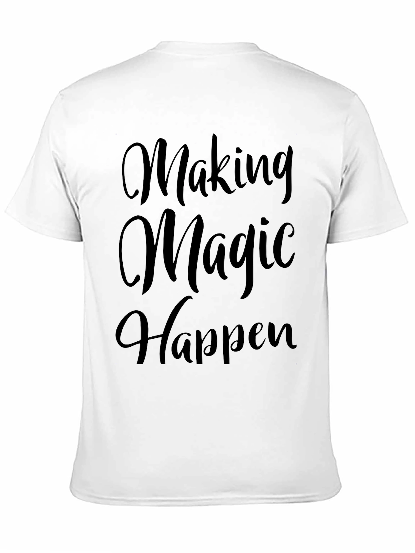 Making Magic Happen Black Graphic T-Shirt