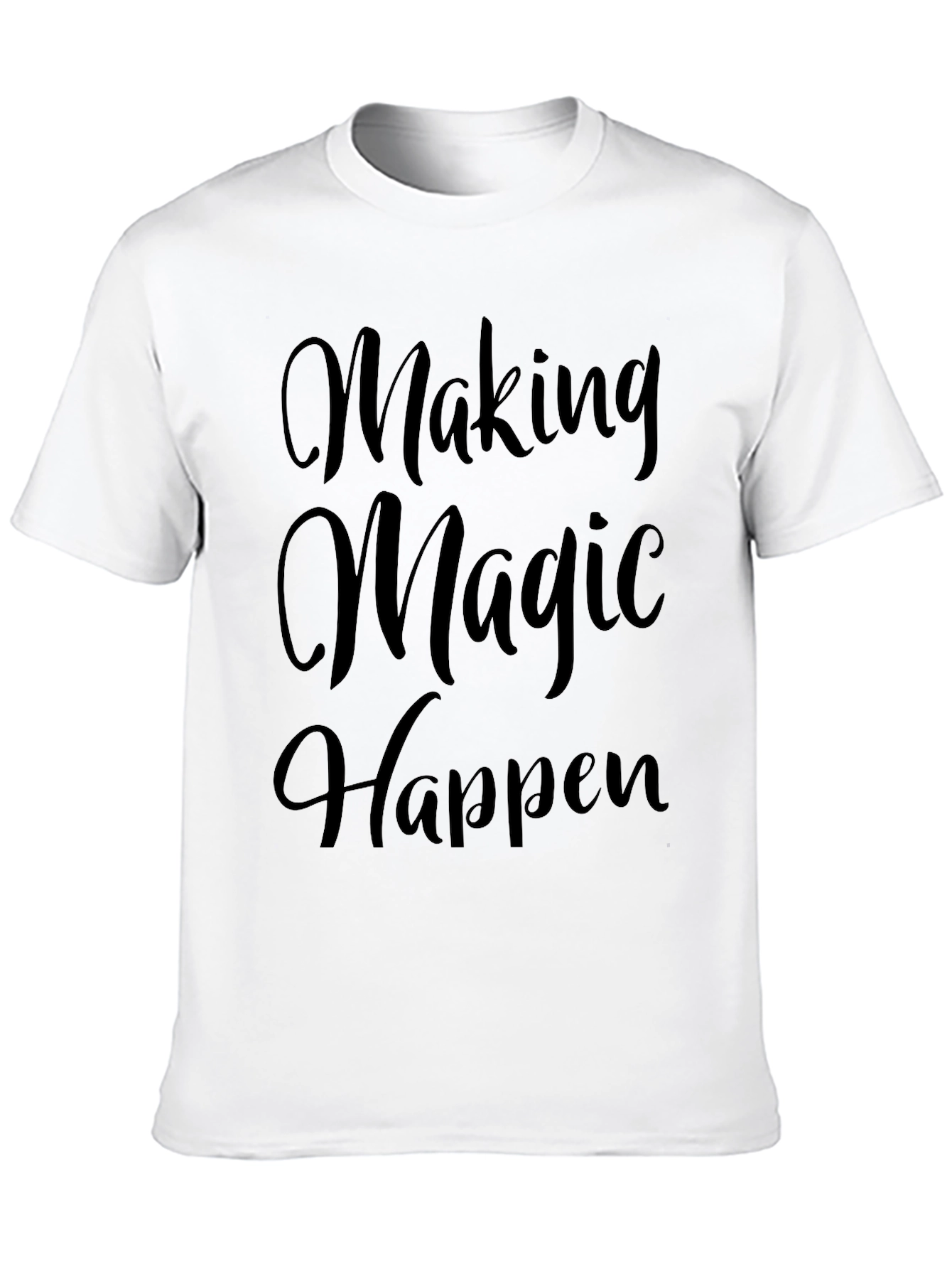 Making Magic Happen Black Graphic T-Shirt