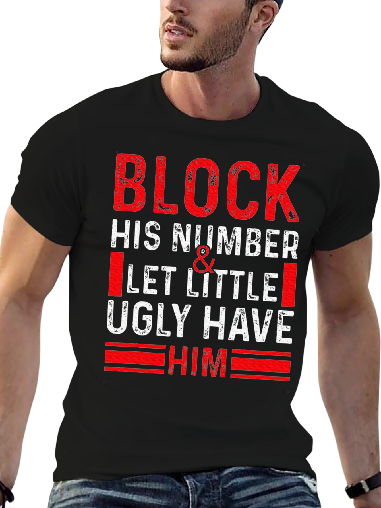 Block His Number T-Shirt - Funny Sarcastic Tee