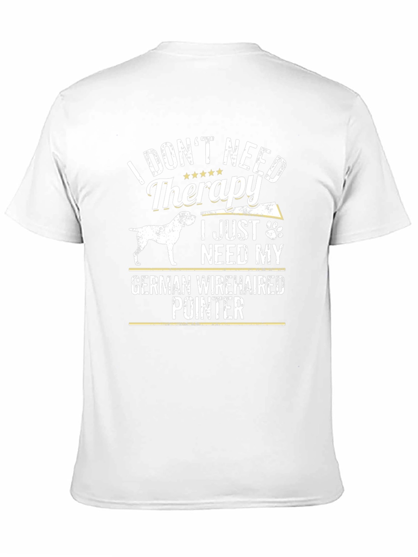 German Wirehaired Pointer Dog T-Shirt - Therapy