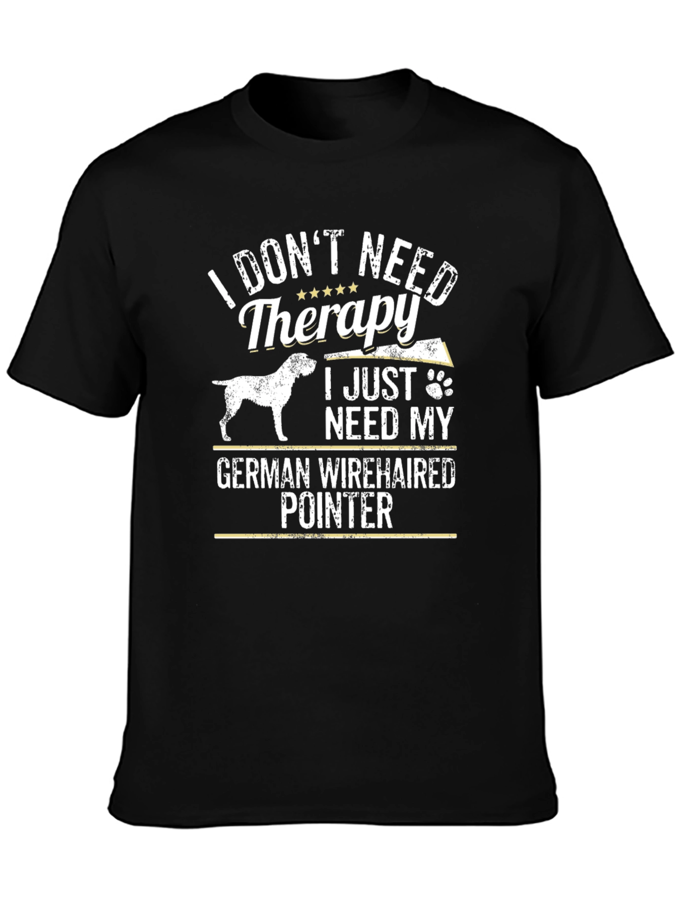 German Wirehaired Pointer Dog T-Shirt - Therapy