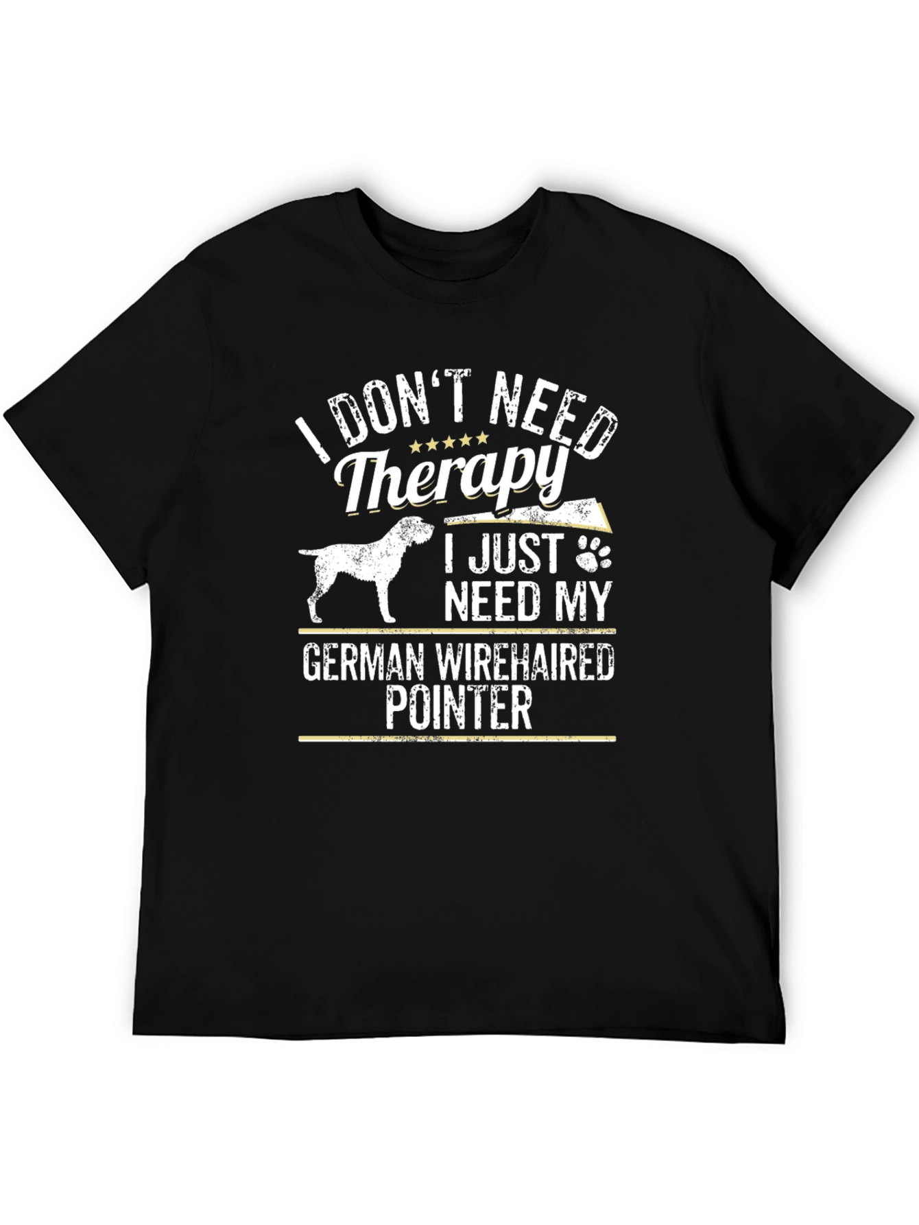 German Wirehaired Pointer Dog T-Shirt - Therapy